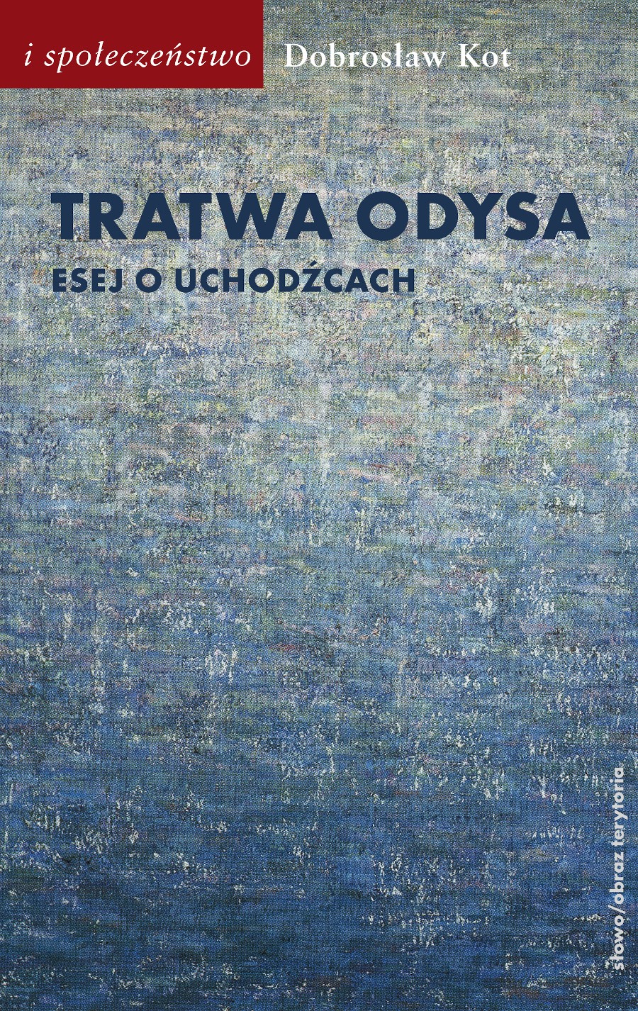 (e-book) Tratwa Odysa. Esej o uchodźcach