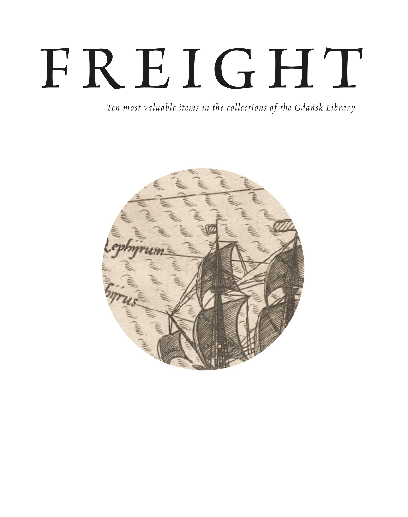 Freight. The most valuable items in the collectionsof the Gdańsk Library