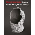 (e-boo) Sokrates – filozof życia, filozof śmierci