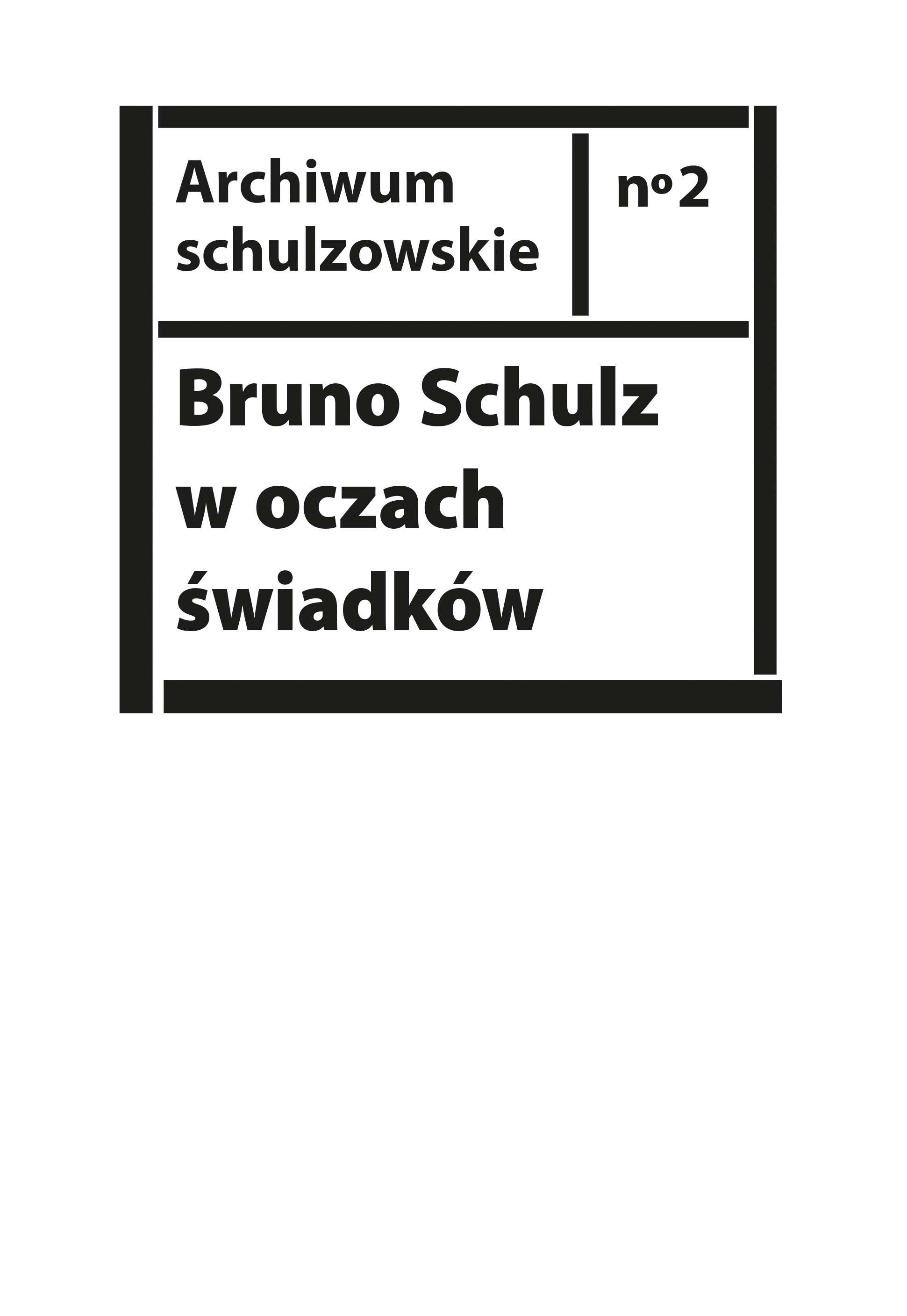 (e-book) Bruno Schulz w oczach świadków. Listy, wspomnienia i relacje z archiwum Jerzego Ficowskiego