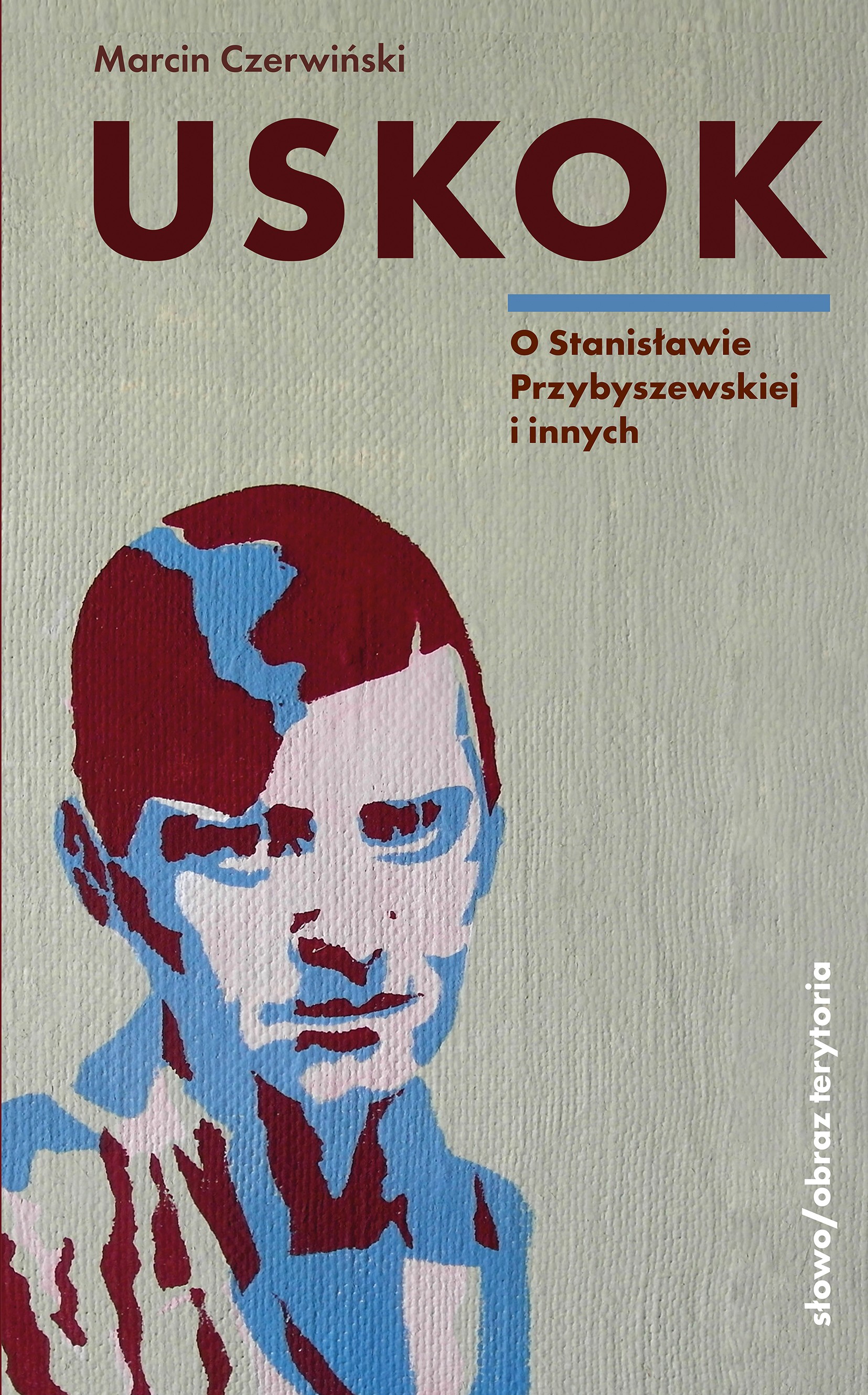 (e-book) Uskok. O Stanisławie Przybyszewskiej