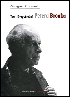 Teatr bezpośredni Petera Brooka