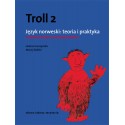 Troll 2 Język norweski: Teoria i praktyka. Poziom średnio zaawansowany