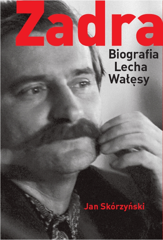 Zadra Biografia Lecha Wałęsy /oprawa twarda/