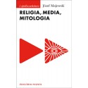 Religia, media, mitologia