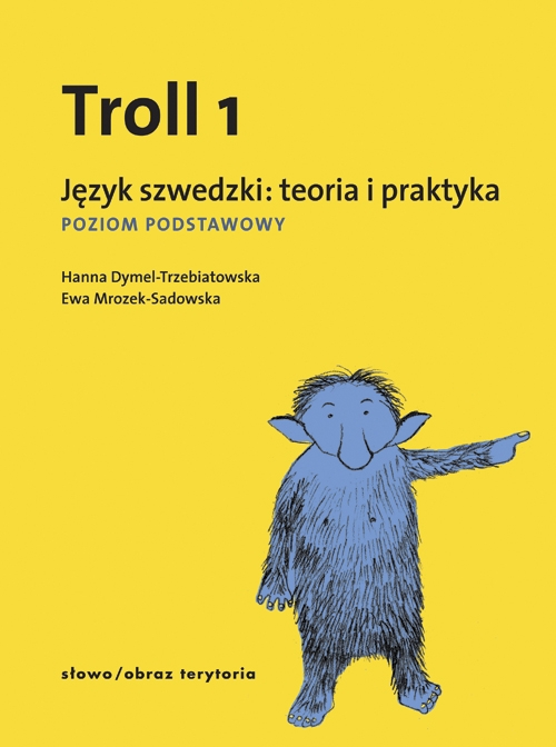 Troll 1. Język szwedzki: teoria i praktyka - poziom podstawowy (wyd. 3)