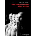 (e-book) Teatr rosyjski XX wieku wobec tradycji. Kontynuacje, zerwania, transformacje