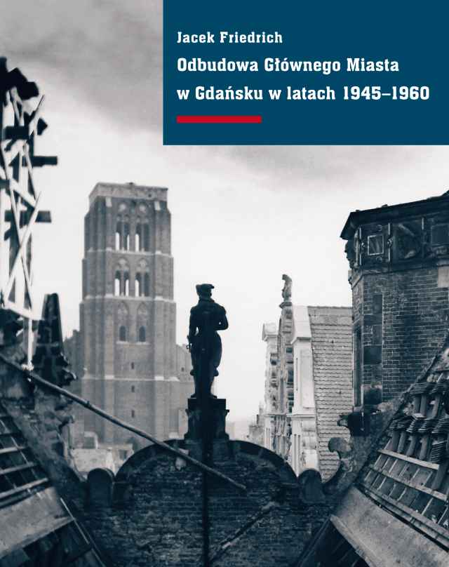 (e-book) Odbudowa Głównego Miasta w Gdańsku w latach 1945–1960