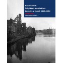 (e-book) Zabytkowa architektura Gdańska w latach 1945-1951