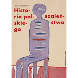 (e-book) Historia polskiego szaleństwa, t. 1: Słońce wśród czarnego nieba. Studium melancholii
